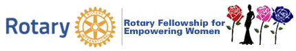 The Rotary Fellowship for Empowering Women